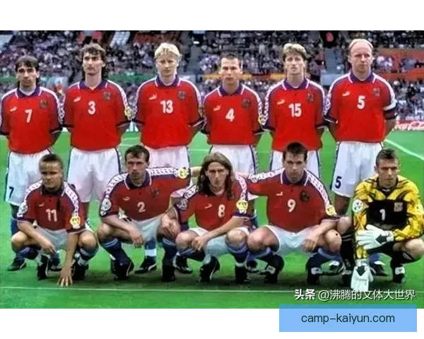 捷克历史亚军再度崛起,期待在国际赛场上迎来辉煌表现 捷克历史亚军再度崛起,期待在国际赛场上迎来辉煌表现